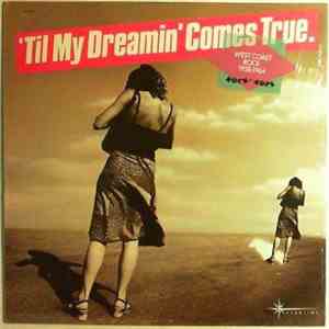Various - 'Til My Dreamin' Comes True - West Coast Teen Rock 1958-1964