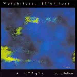 Various - Weightless, Effortless