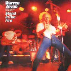 Warren Zevon - Stand in the Fire (Recorded live at the Roxy)