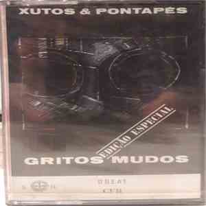 Xutos & Pontapés - Gritos Mudos (Edição Especial)