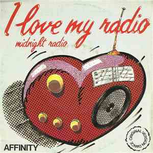 Affinity  - I Love My Radio