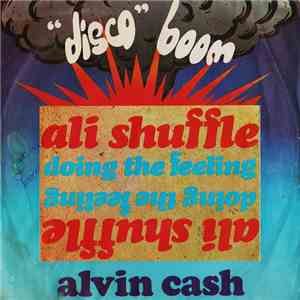 Alvin Cash - Ali Shuffle / Doing The Feeling