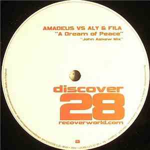 Amadeus  vs Aly & Fila - A Dream Of Peace