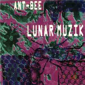 Ant-Bee - Lunar Muzik