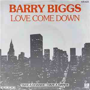 Barry Biggs - Love Come Down