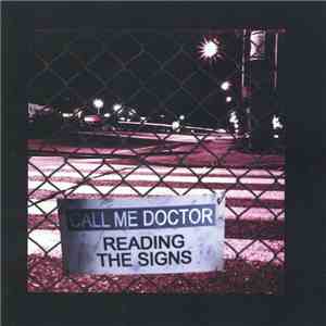 Call Me Doctor - Reading The Signs