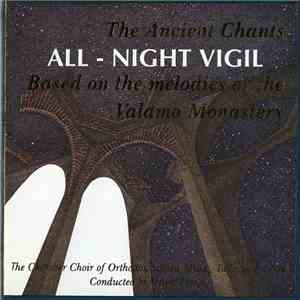 Chamber Choir Of Orthodox Sacred Music - The Ancient Chants : All-Night Vig ...