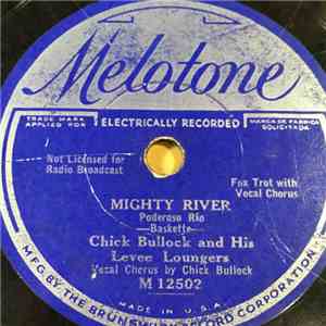 Chick Bullock & His Levee Loungers - Underneath The Harlem Moon / Mighty Ri ...