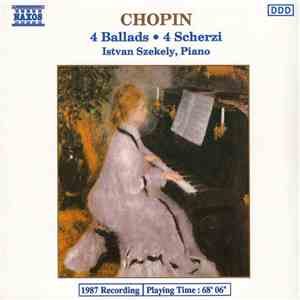 Chopin, Istvan Szekely - 4 Ballads - 4 Scherzi
