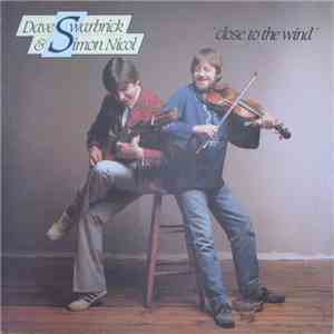 Dave Swarbrick & Simon Nicol - Close To The Wind
