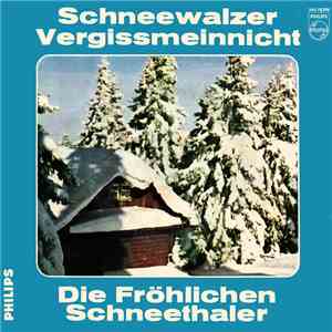 Die Fröhlichen Schneethaler - Schneewalzer