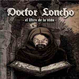 Dr. Loncho - El Libro De La Vida