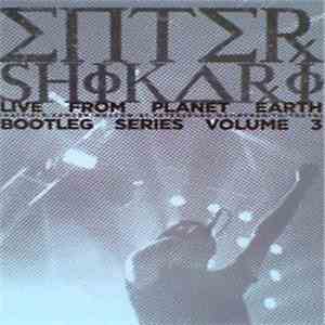 Enter Shikari - Live From Planet Earth (Bootleg Series Volume 3)