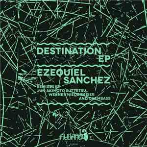 Ezequiel Sanchez - Destination