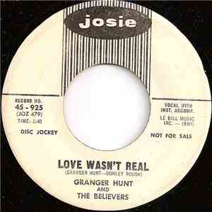 Granger Hunt And The Believers - Motor Mouth / Love Wasn't Real