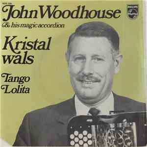 John Woodhouse & His Magic Accordion - Kristal Wals