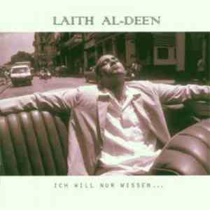 Laith al-Deen - Ich Will Nur Wissen ...