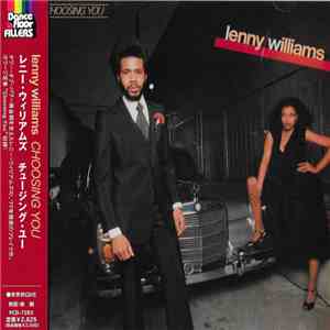 Lenny Williams - Choosing You