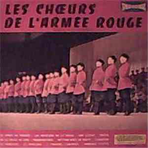 Les Choeurs De L' Armée Rouge Dirigés Par Boris Alexandrov - Les Choeurs De ...