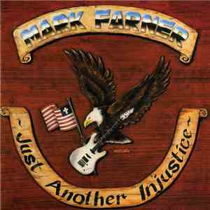 Mark Farner - Just Another Injustice