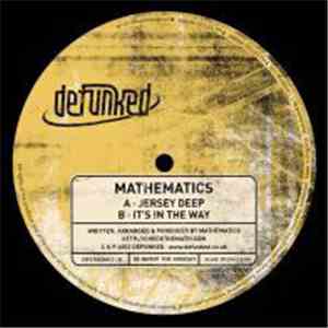Mathematics - Jersey Deep / It's In The Way