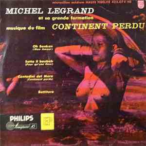Michel Legrand Et Sa Grande Formation - Musique Du Film Continent Perdu
