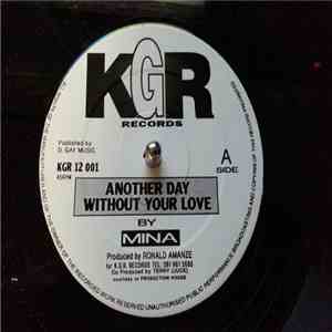 Mina  / Mina  Featuring Sweetie Irie - Another Day Without Your Love