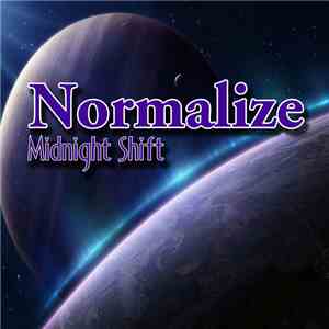 Normalize - Midnight Shift