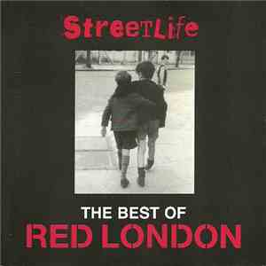 Red London - Streetlife - The Best Of Red London