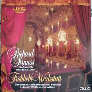 Richard Strauss, Münchner Philharmonische Solisten, Wolfgang Schröder  - Si ...
