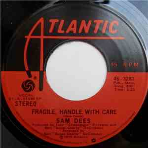 Sam Dees - Fragile, Handle With Care / Save The Love At Any Cost