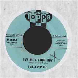 Smiley Monroe - Life Of A Poor Boy / I'll Take My Heartaches With Me