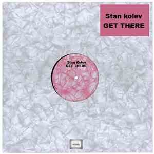 Stan Kolev - Get There