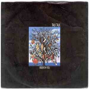 Talk Talk - I Believe In You