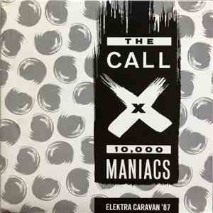The Call / X  / 10,000 Maniacs - Elektra Caravan '87