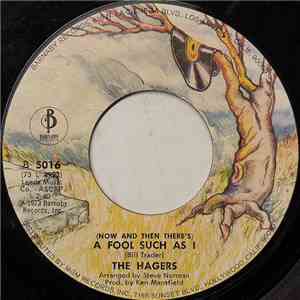 The Hagers - (Now And Then There's) A Fool Such As I