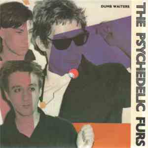The Psychedelic Furs - Dumb Waiters