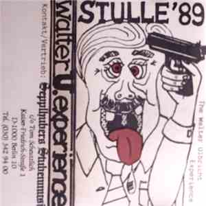 The Walter Ulbricht Experience - Stulle'89