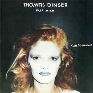 Thomas Dinger - Für Mich