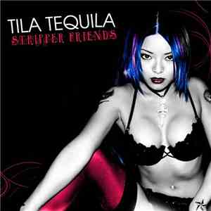 Tila Tequila - Stripper Friends