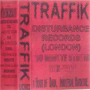 Traffik  - 60 Minute Studio Mix-Tape