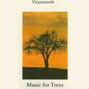Vijaynanda - Music For Trees
