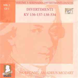 Wolfgang Amadeus Mozart - Divertimenti KV 136-137-138-334