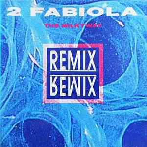 2 Fabiola - The Milkyway (Remixes)