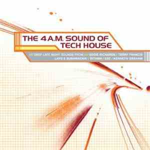 Aaron Michelson - The 4 A.M. Sound Of Tech House