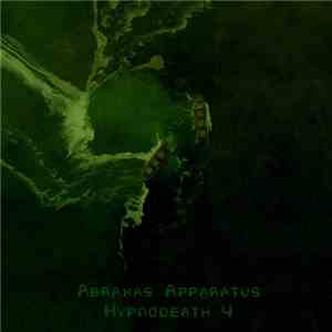 Abraxas Apparatus - Hypnodeath 4