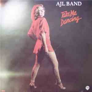 AJL Band - Take Me Dancing