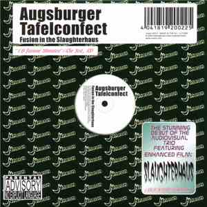 Augsburger Tafelconfect - Fusion In The Slaughterhaus