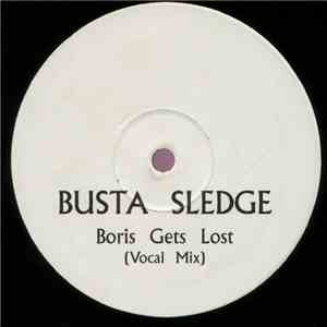 BustaSledge - Boris Gets Lost