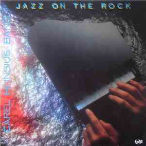 Carel Heinsius Band - Jazz On The Rock